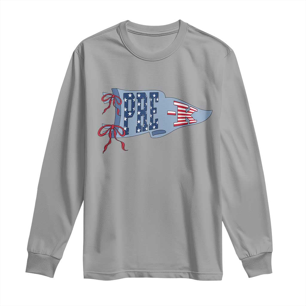 Pre-K Teacher Pennant US Flag Back to School Long Sleeve Shirt