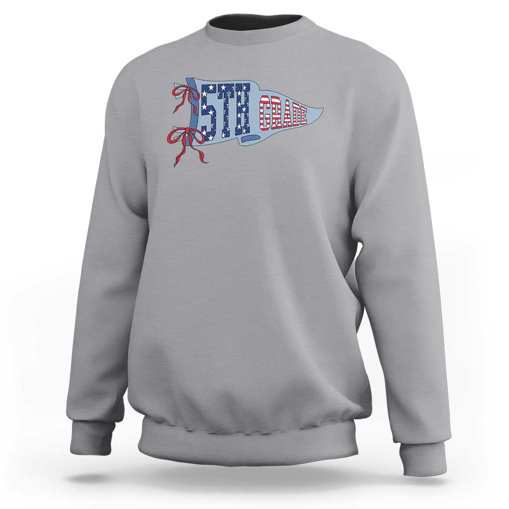 5th Grade Teacher Pennant US Flag Back to School Sweatshirt