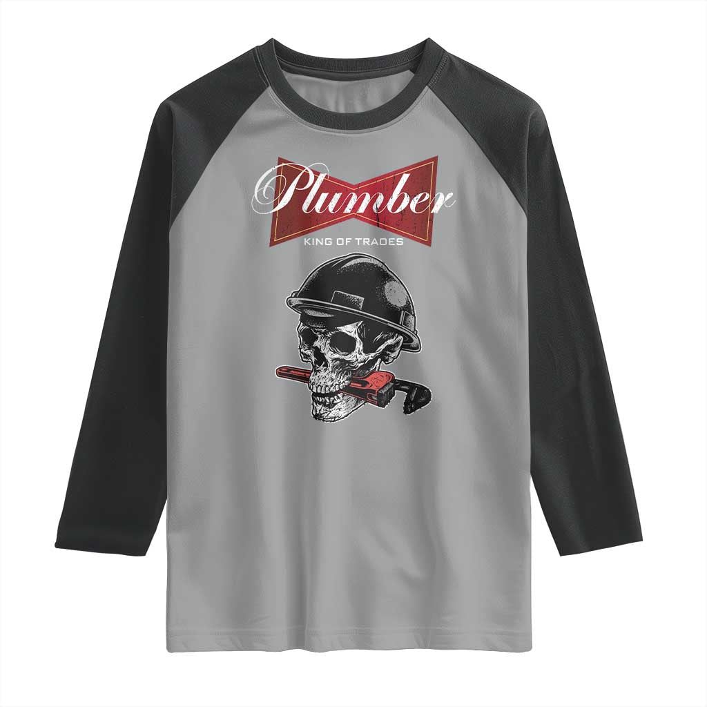 Plumber Plumbing Skull Raglan Shirt King Of Trades - Wonder Print Shop