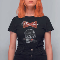 Plumber Plumbing Skull T Shirt For Women King Of Trades - Wonder Print Shop