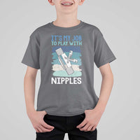 Funny Plumber Plumbing T Shirt For Kid It Is My Job To Play With Nipples - Wonder Print Shop