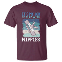 Funny Plumber Plumbing T Shirt It Is My Job To Play With Nipples - Wonder Print Shop