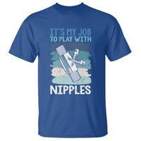 Funny Plumber Plumbing T Shirt It Is My Job To Play With Nipples - Wonder Print Shop