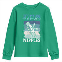 Funny Plumber Plumbing Youth Sweatshirt It Is My Job To Play With Nipples - Wonder Print Shop