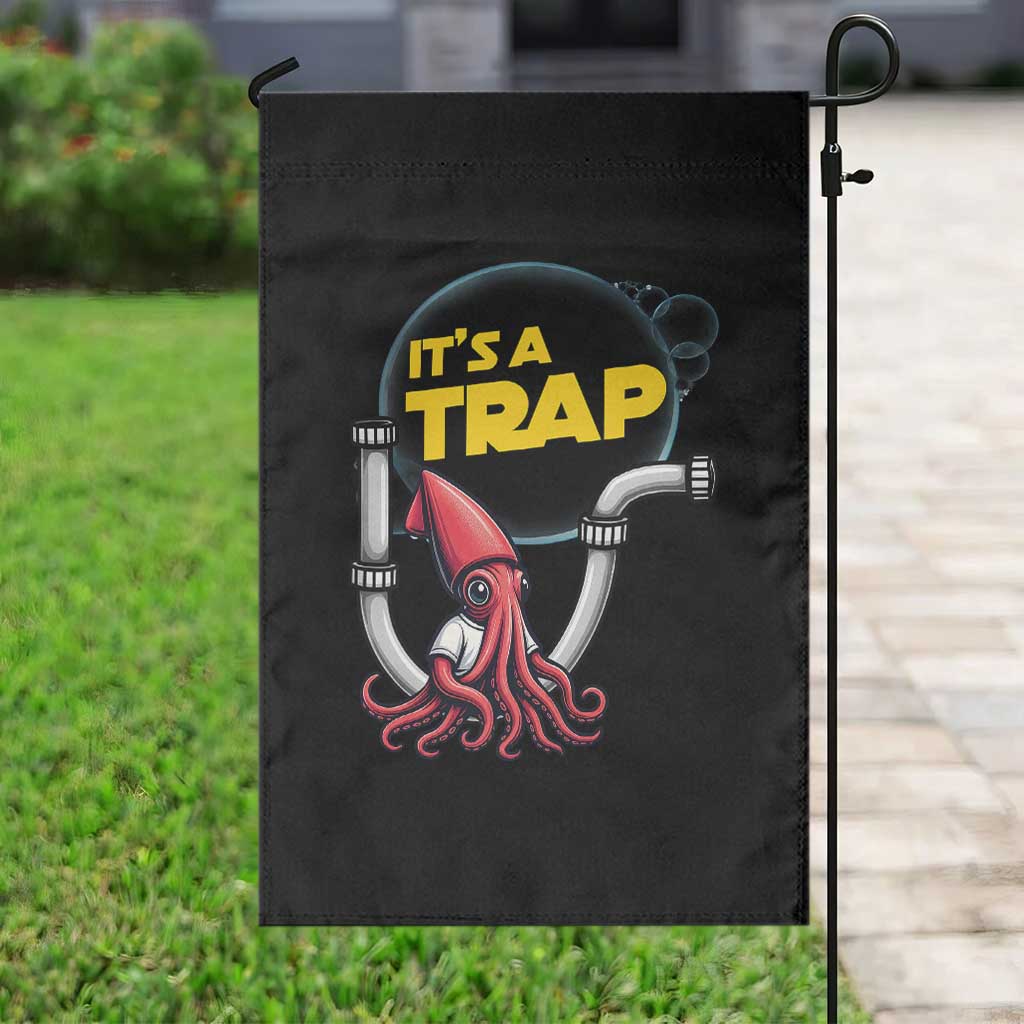 Funny Plumbing Plumber Garden Flag It Is A Trap - Wonder Print Shop