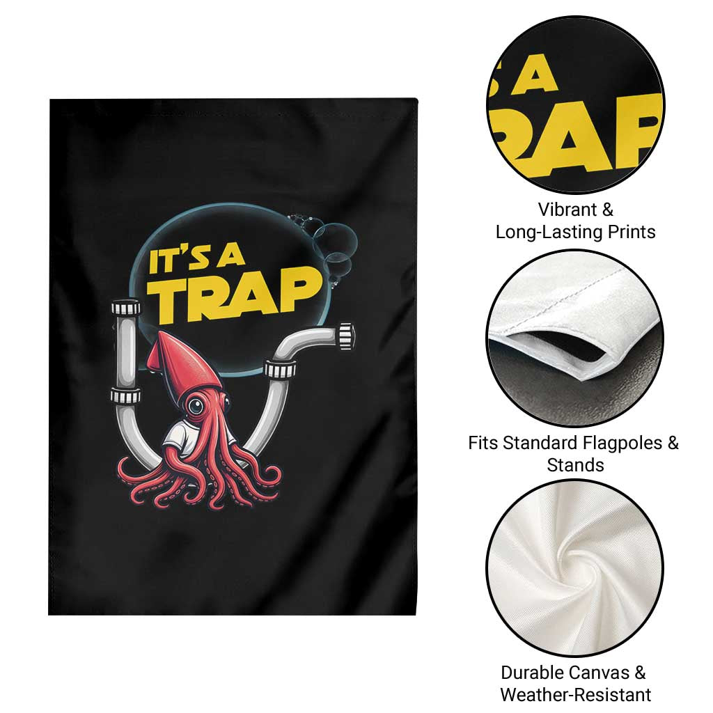 Funny Plumbing Plumber Garden Flag It Is A Trap - Wonder Print Shop