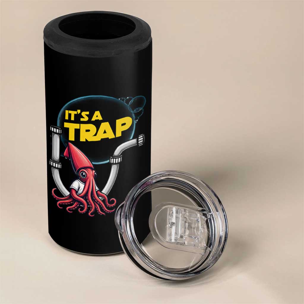 Funny Plumbing Plumber 4 in 1 Can Cooler Tumbler It Is A Trap