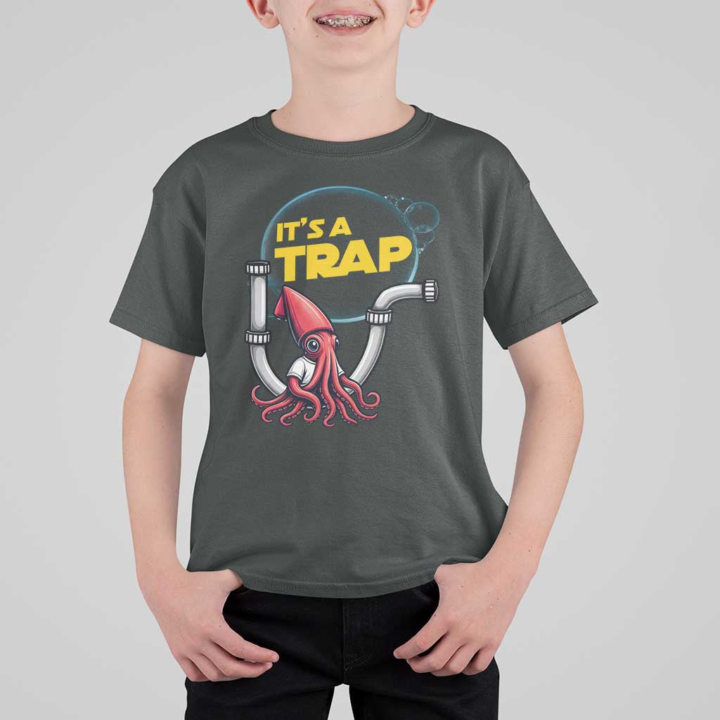 Funny Plumbing Plumber T Shirt For Kid It Is A Trap - Wonder Print Shop