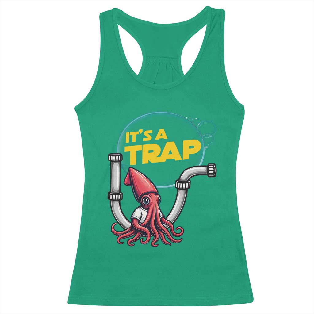 Funny Plumbing Plumber Racerback Tank Top It Is A Trap - Wonder Print Shop