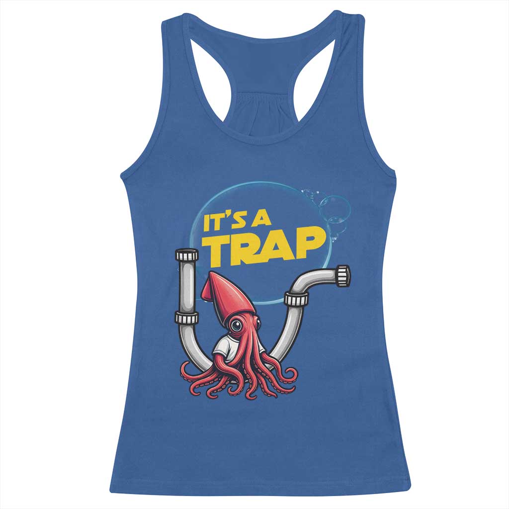 Funny Plumbing Plumber Racerback Tank Top It Is A Trap - Wonder Print Shop