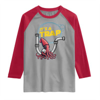 Funny Plumbing Plumber Raglan Shirt It Is A Trap - Wonder Print Shop