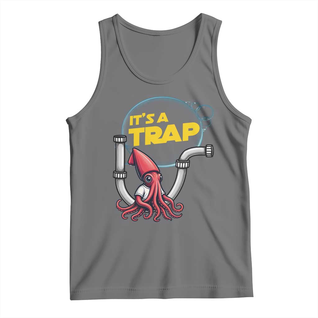 Funny Plumbing Plumber Tank Top It Is A Trap - Wonder Print Shop
