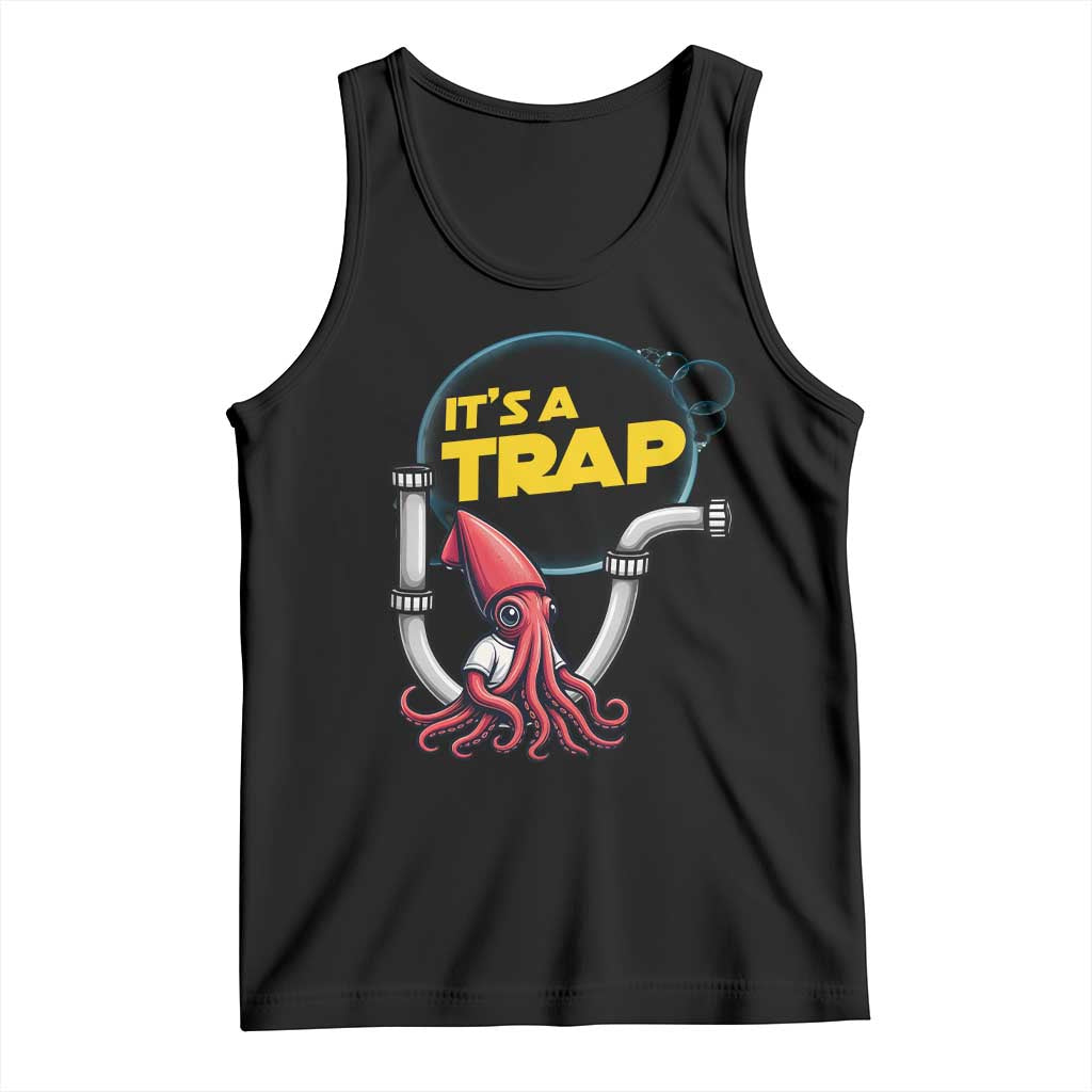 Funny Plumbing Plumber Tank Top It Is A Trap - Wonder Print Shop