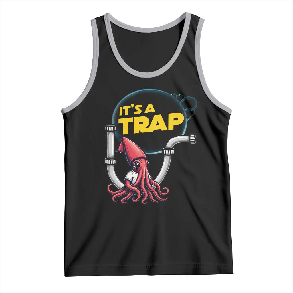 Funny Plumbing Plumber Tank Top It Is A Trap - Wonder Print Shop