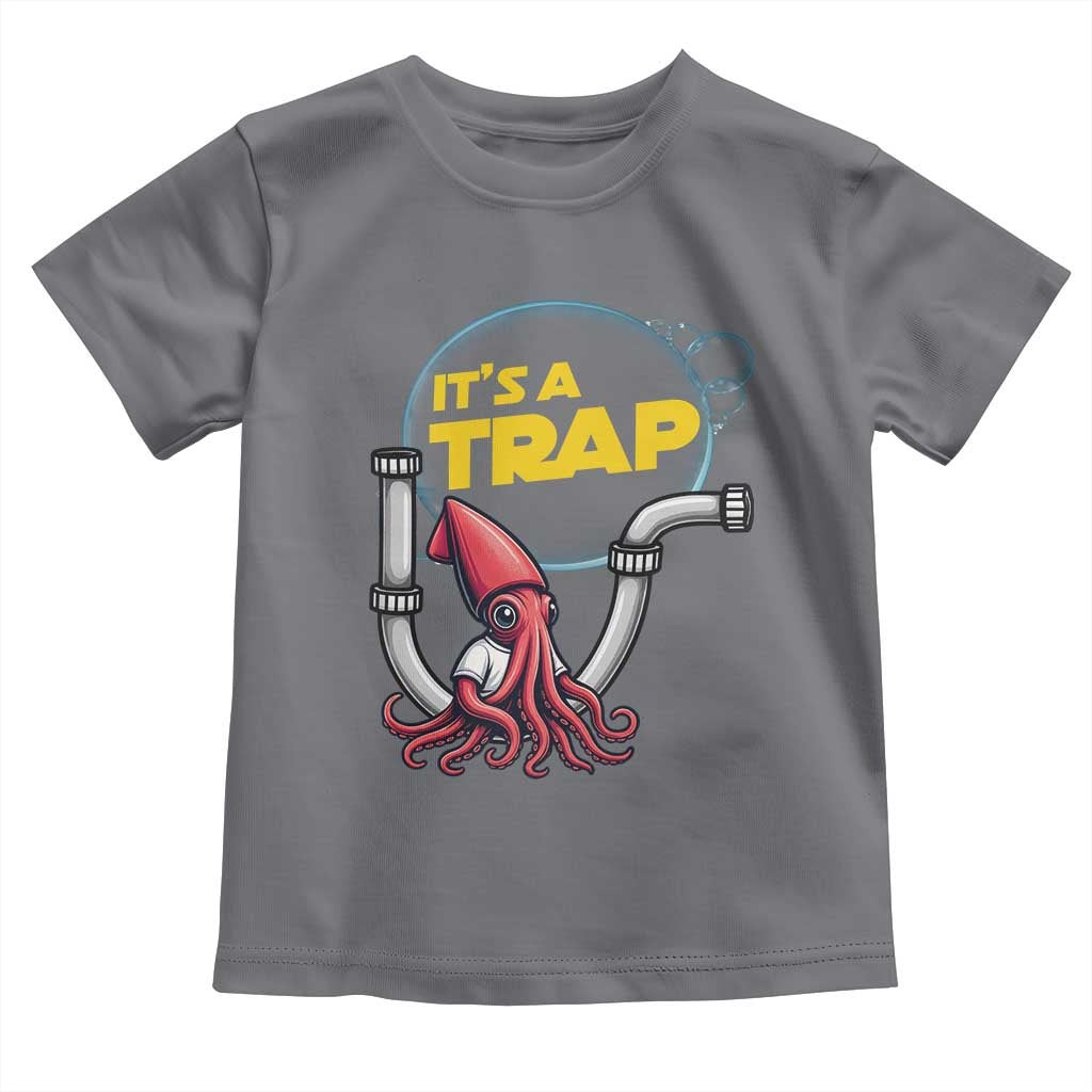 Funny Plumbing Plumber Toddler T Shirt It Is A Trap - Wonder Print Shop
