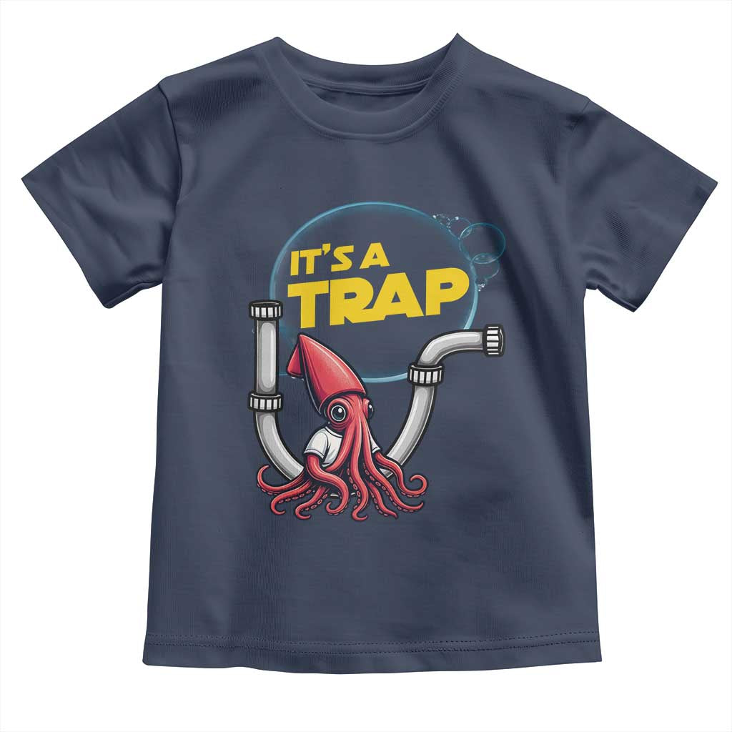 Funny Plumbing Plumber Toddler T Shirt It Is A Trap - Wonder Print Shop