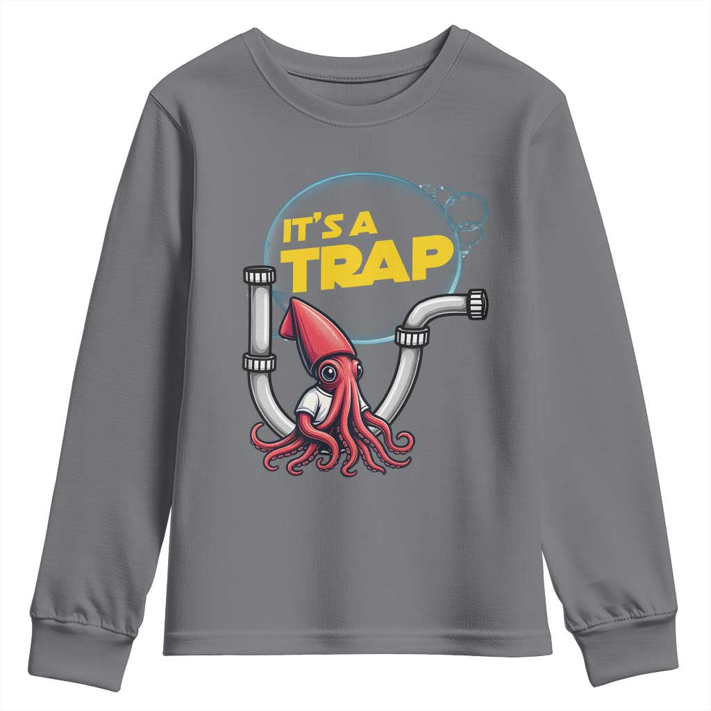 Funny Plumbing Plumber Youth Sweatshirt It Is A Trap - Wonder Print Shop