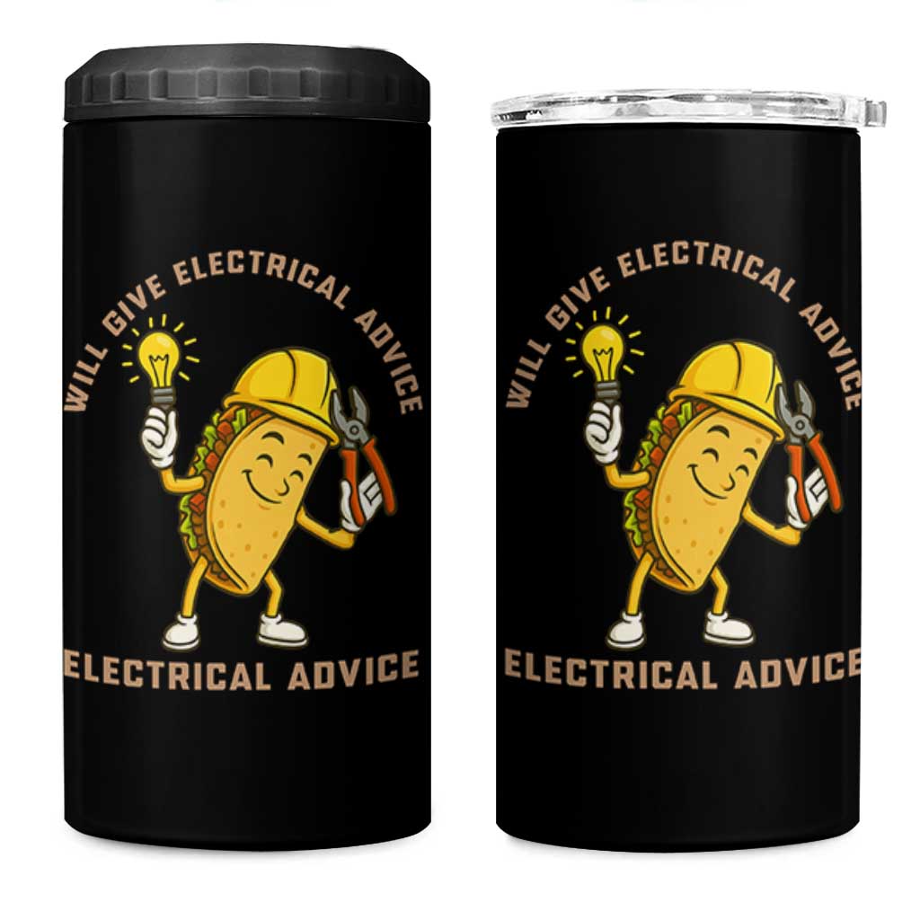 Funny Electrician 4 in 1 Can Cooler Tumbler This Electrician Will Work For Tacos