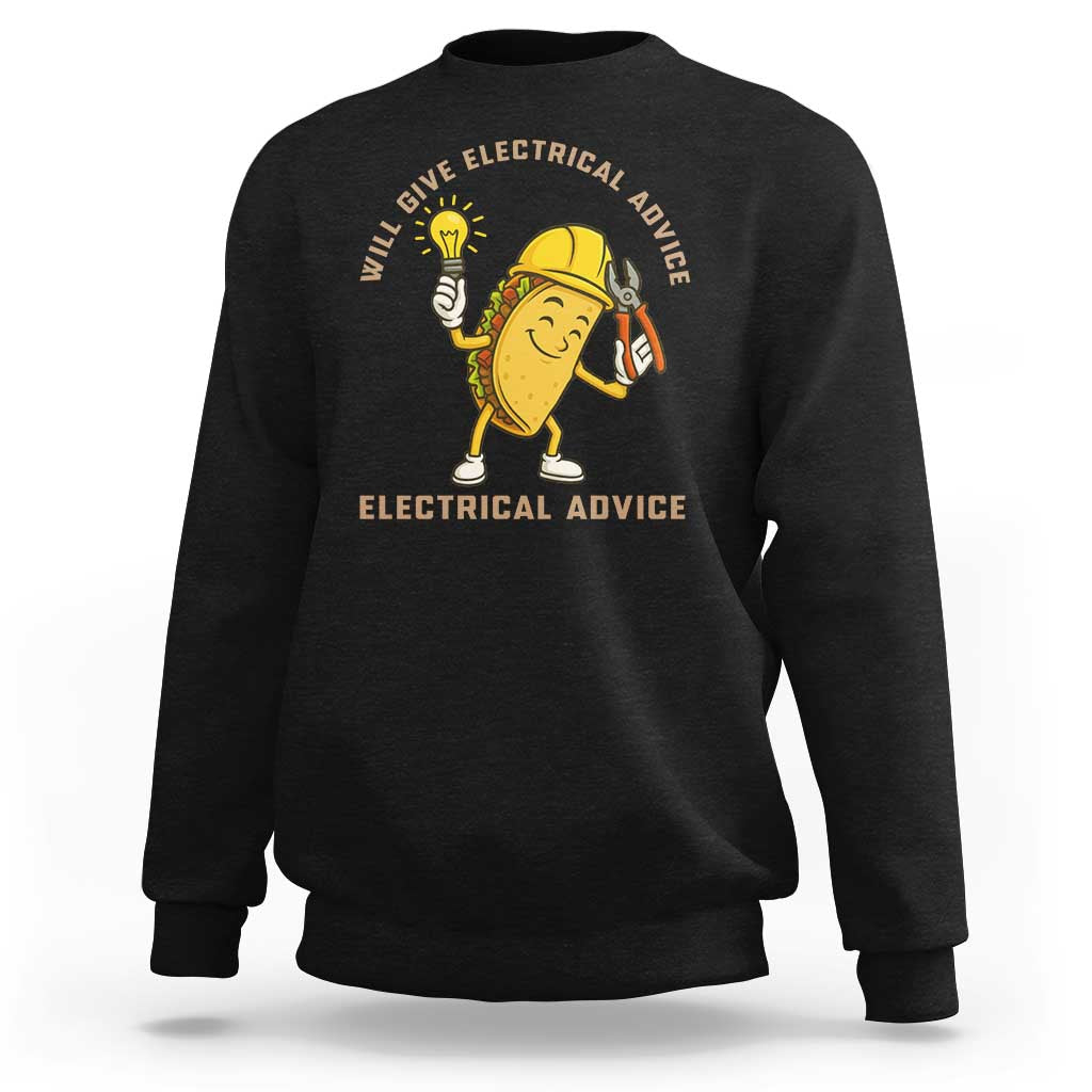 Funny Electrician Sweatshirt This Electrician Will Work For Tacos - Wonder Print Shop