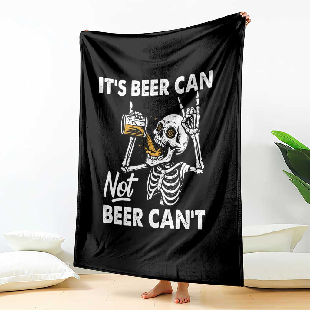 Funny Skeleton Beer Throw Blanket It Is Beer Can Not Beer Can Not - Wonder Print Shop