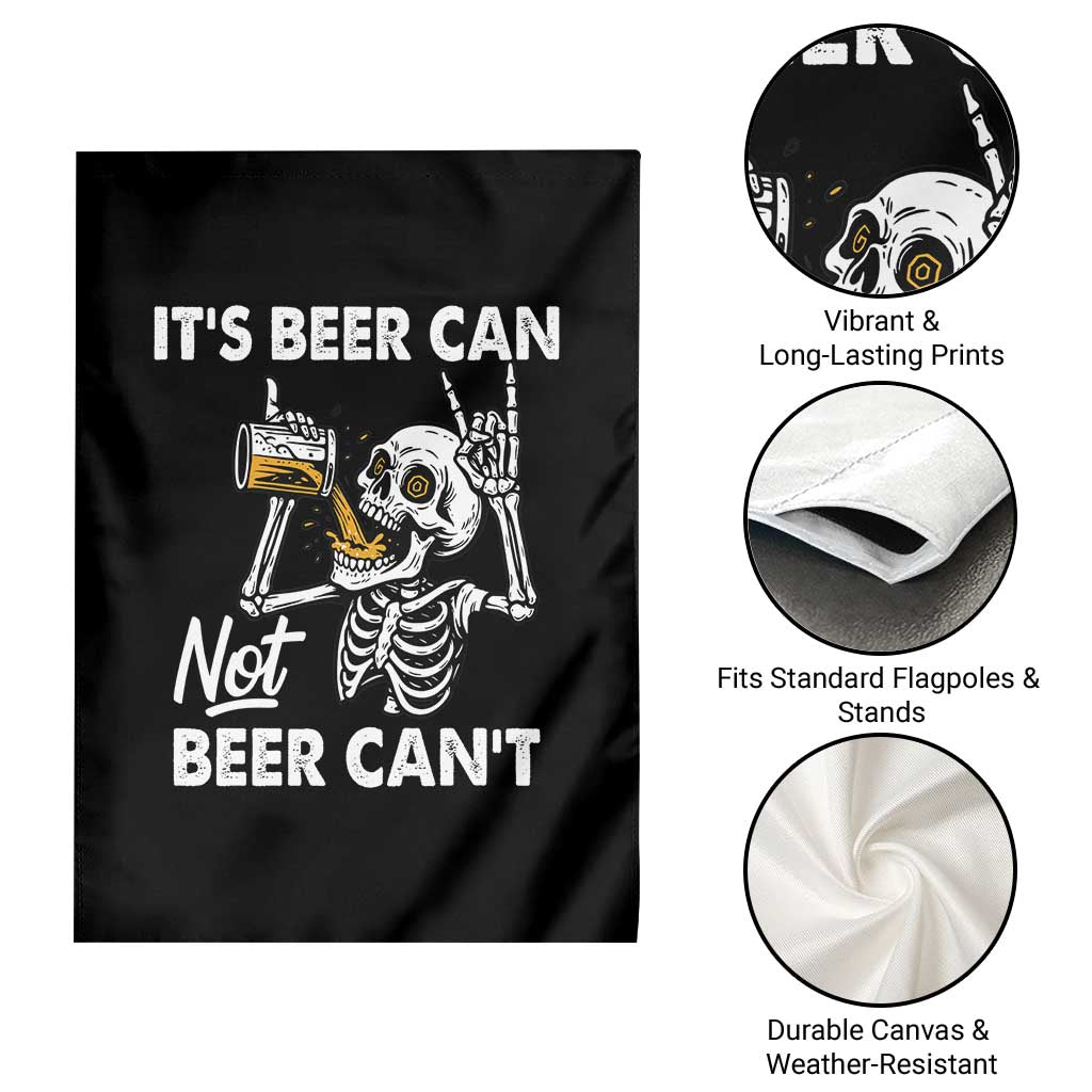 Funny Skeleton Beer Garden Flag It Is Beer Can Not Beer Can Not - Wonder Print Shop