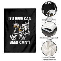 Funny Skeleton Beer Garden Flag It Is Beer Can Not Beer Can Not - Wonder Print Shop