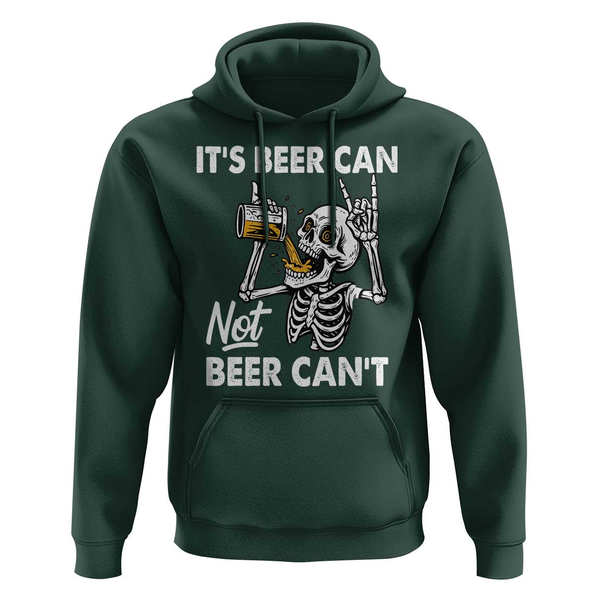 Funny Skeleton Beer Hoodie It Is Beer Can Not Beer Can Not - Wonder Print Shop