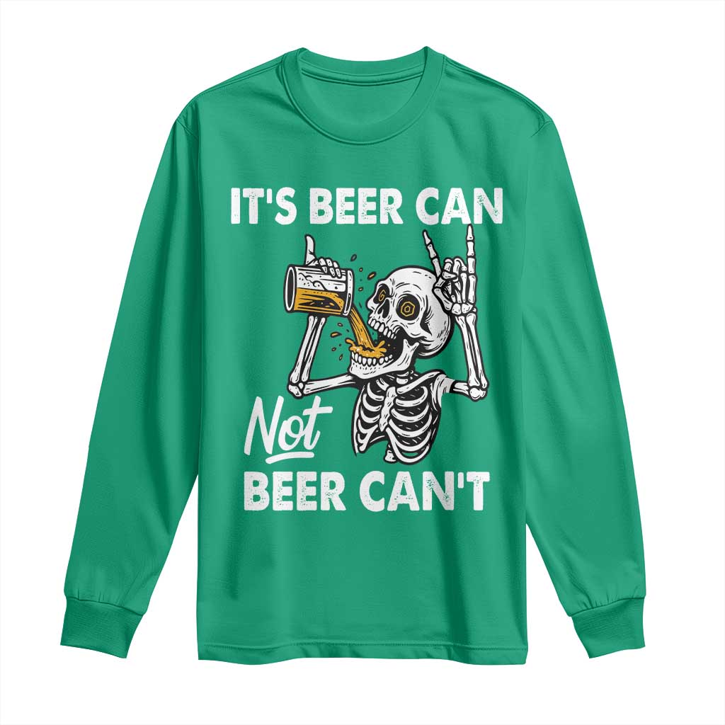 Funny Skeleton Beer Long Sleeve Shirt It Is Beer Can Not Beer Can Not - Wonder Print Shop