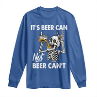 Funny Skeleton Beer Long Sleeve Shirt It Is Beer Can Not Beer Can Not - Wonder Print Shop