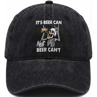 Funny Skeleton Beer Washed Cotton Baseball Cap It Is Beer Can Not Beer Can Not