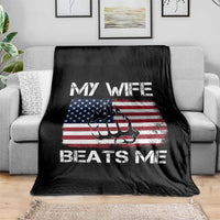 Funny Husband Sarcastic Throw Blanket American Flag My Wife Beats Me - Wonder Print Shop