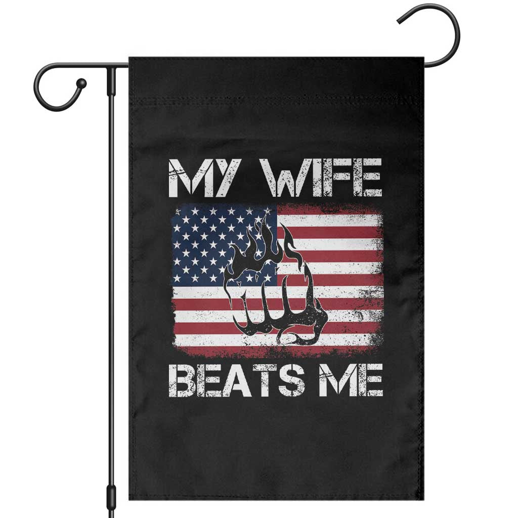 Funny Husband Sarcastic Garden Flag American Flag My Wife Beats Me - Wonder Print Shop