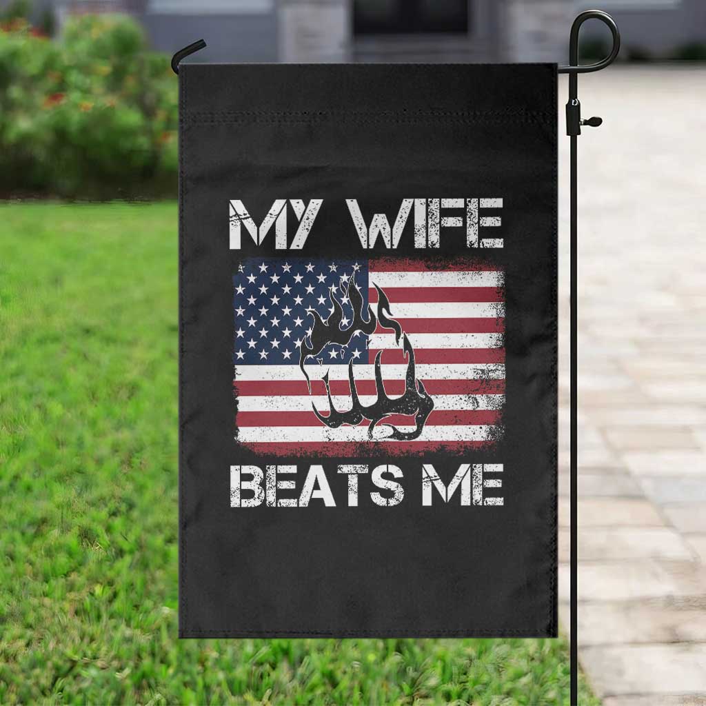 Funny Husband Sarcastic Garden Flag American Flag My Wife Beats Me - Wonder Print Shop