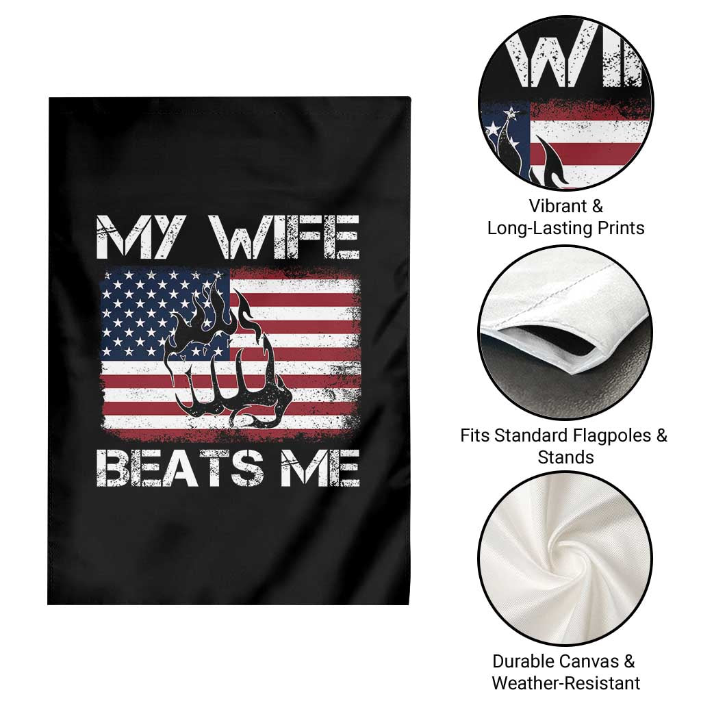 Funny Husband Sarcastic Garden Flag American Flag My Wife Beats Me - Wonder Print Shop