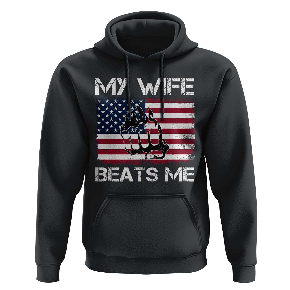 Funny Husband Sarcastic Hoodie American Flag My Wife Beats Me - Wonder Print Shop