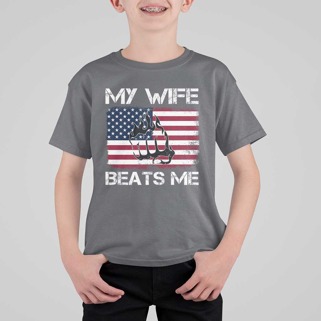 Funny Husband Sarcastic T Shirt For Kid American Flag My Wife Beats Me - Wonder Print Shop