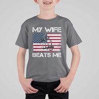 Funny Husband Sarcastic T Shirt For Kid American Flag My Wife Beats Me - Wonder Print Shop