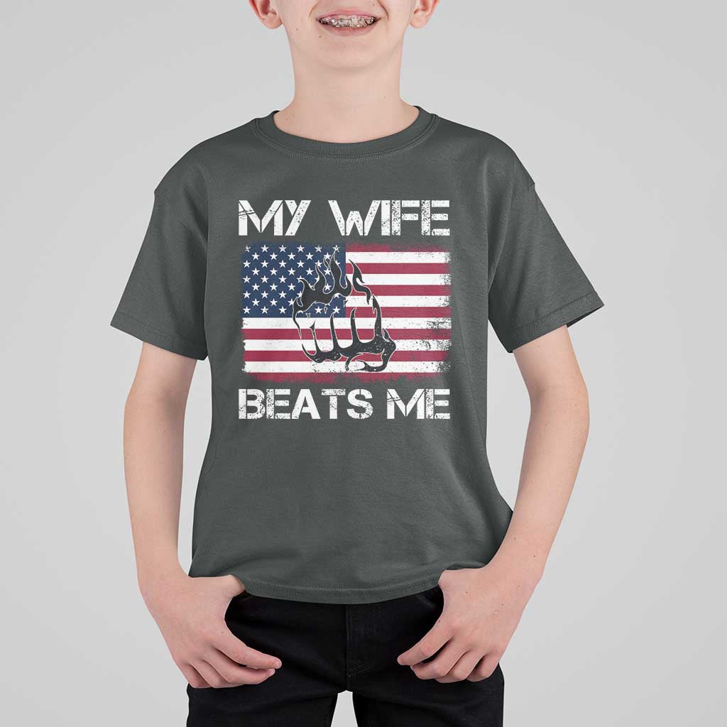 Funny Husband Sarcastic T Shirt For Kid American Flag My Wife Beats Me - Wonder Print Shop