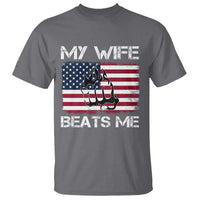 Funny Husband Sarcastic T Shirt American Flag My Wife Beats Me - Wonder Print Shop