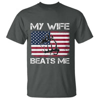 Funny Husband Sarcastic T Shirt American Flag My Wife Beats Me - Wonder Print Shop