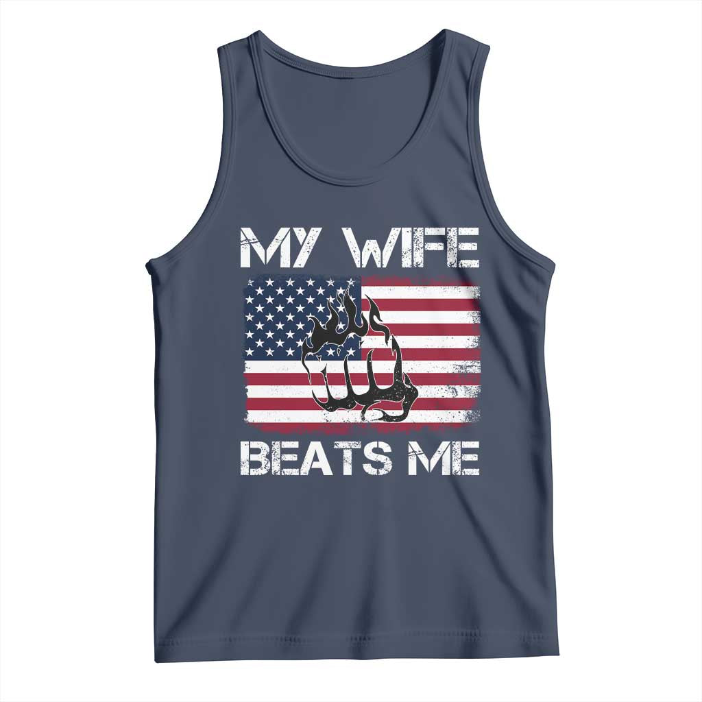 Funny Husband Sarcastic Tank Top American Flag My Wife Beats Me - Wonder Print Shop