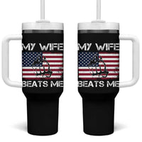 Funny Husband Sarcastic Tumbler With Handle American Flag My Wife Beats Me