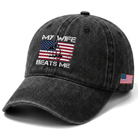 Funny Husband Sarcastic Washed Cotton Baseball Cap American Flag My Wife Beats Me