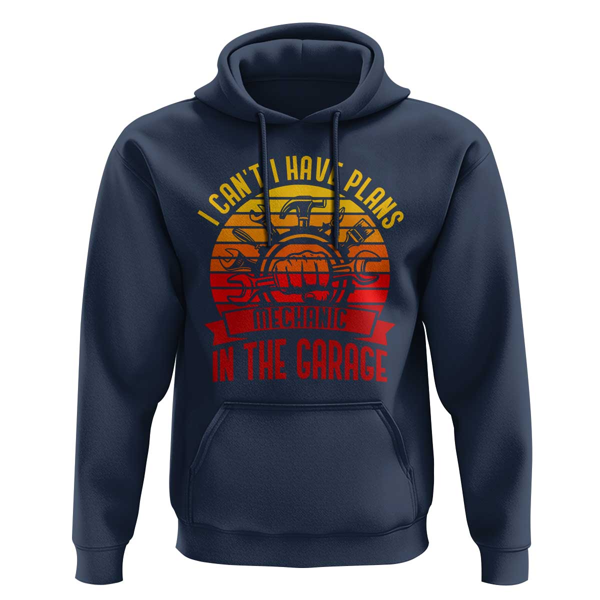 Funny Car Mechanic Hoodie I Cant I Have Plans In The Garage - Wonder Print Shop