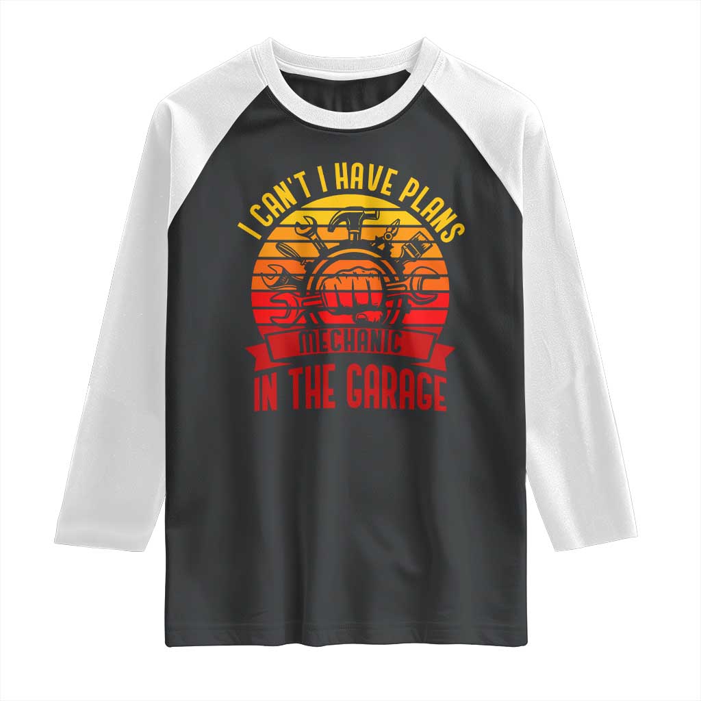 Funny Car Mechanic Raglan Shirt I Cant I Have Plans In The Garage - Wonder Print Shop