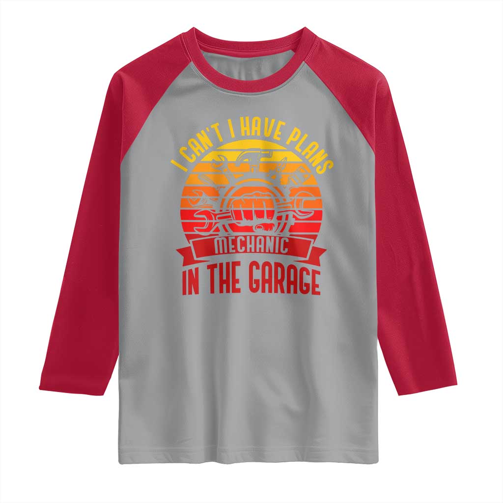 Funny Car Mechanic Raglan Shirt I Cant I Have Plans In The Garage - Wonder Print Shop