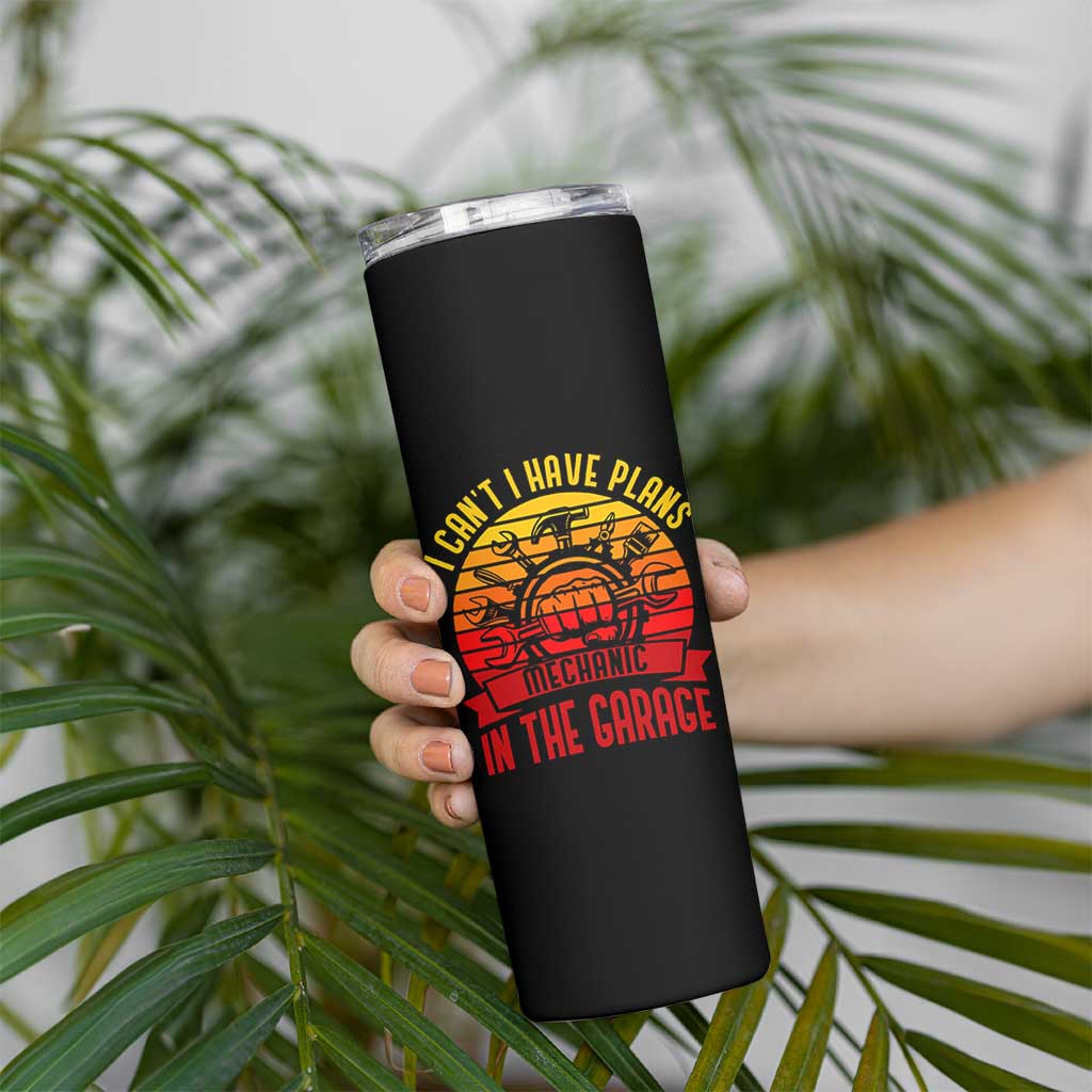Funny Car Mechanic Skinny Tumbler I Cant I Have Plans In The Garage