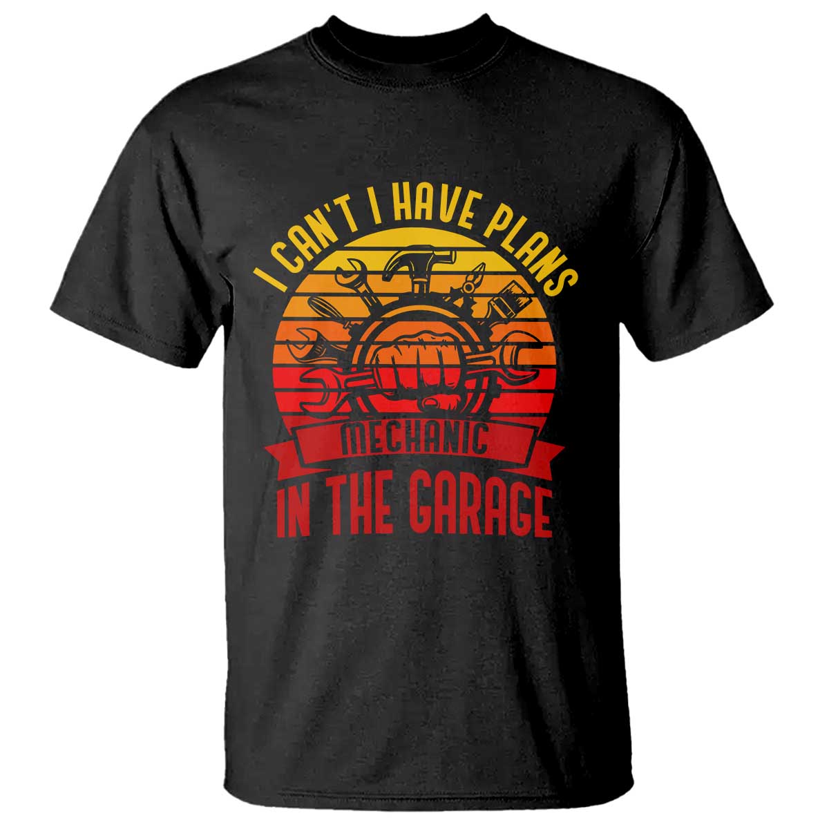 Funny Car Mechanic T Shirt I Cant I Have Plans In The Garage - Wonder Print Shop