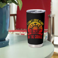 Funny Car Mechanic Tumbler Cup I Cant I Have Plans In The Garage