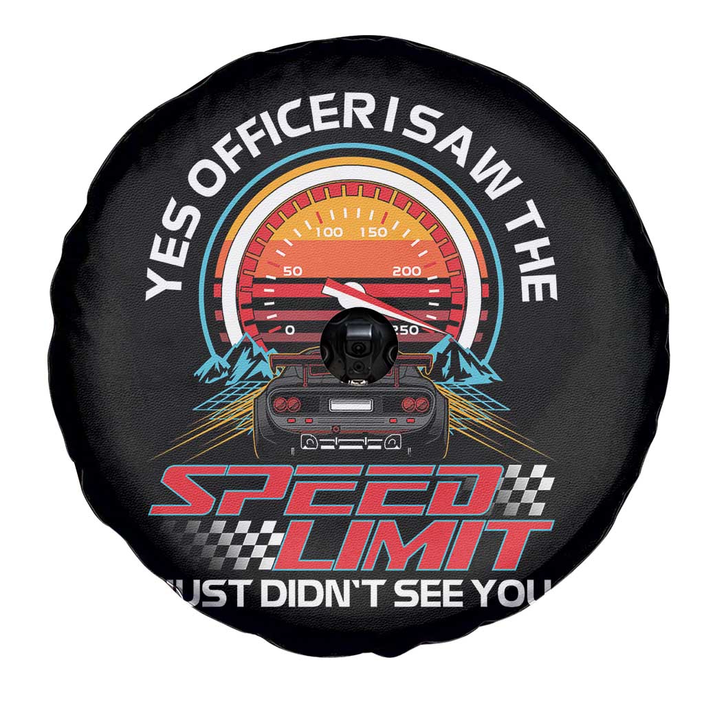 Funny Car Mechanic Spare Tire Cover Yes Officer I Saw The Speed Limit I Just Did Not See You - Wonder Print Shop